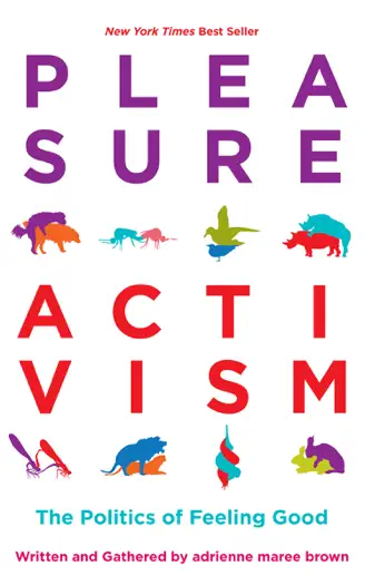 Pleasure Activism by adrienne maree brown, book cover