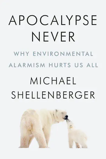 Apocalypse Never by Michael Shellenberger, book cover