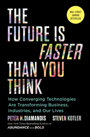 The Future Is Faster Than You Think by Peter H. Diamandis and Steven Kotler, book cover