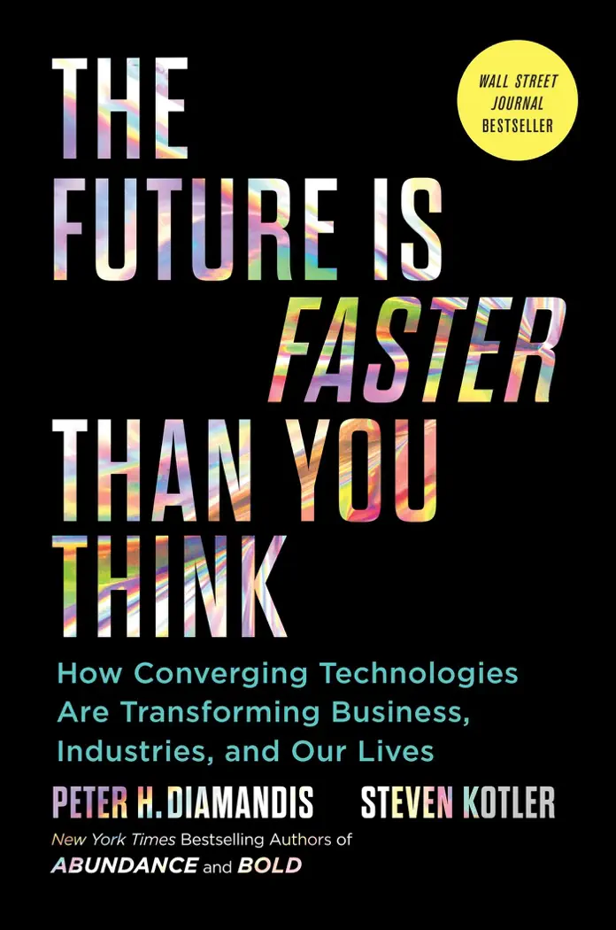 The Future Is Faster Than You Think by Peter H. Diamandis and Steven Kotler, book cover