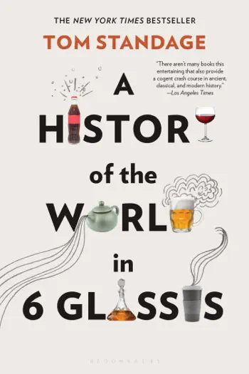 A History of the World in 6 Glasses by Tom Standage, book cover