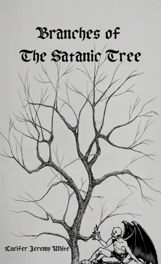 Branches of the Satanic Tree by Lucifer White, book cover