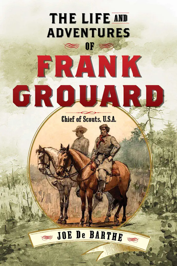 The Life and Adventures of Frank Grouard by Joe De Barthe, book cover