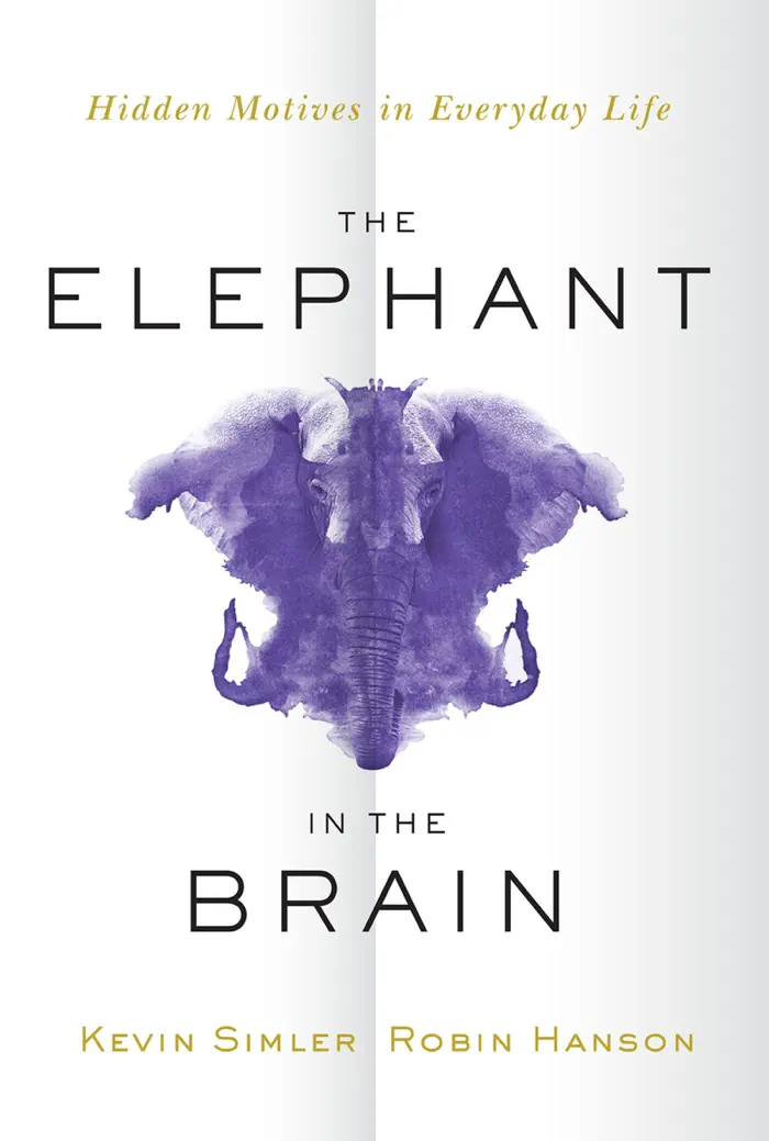 The Elephant in the Brain by Robin Hanson and Kevin Simler, book cover