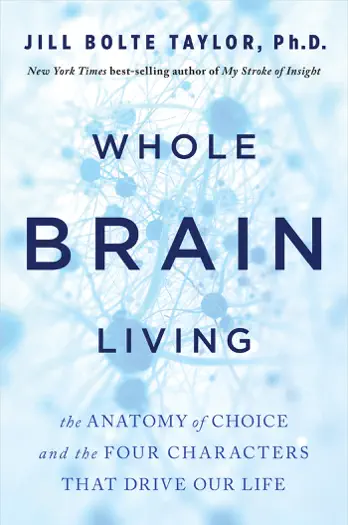 Whole Brain Living by Jill Bolte Taylor, book cover