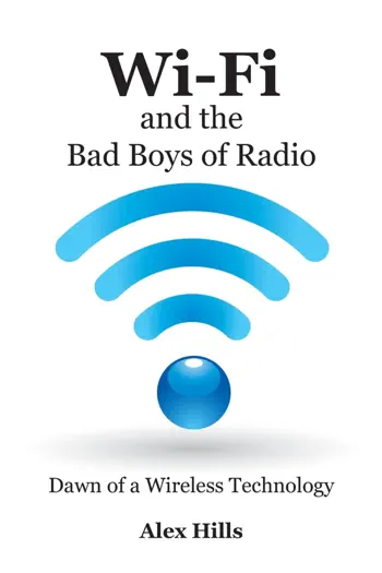 Wi-Fi and the Bad Boys of Radio by Alex Hills, book cover
