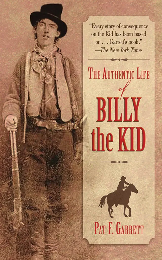 The Authentic Life of Billy the Kid by Pat F. Garrett, book cover