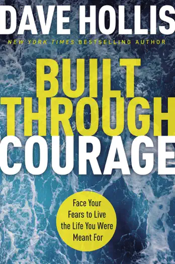 Built Through Courage by Dave Hollis, book cover