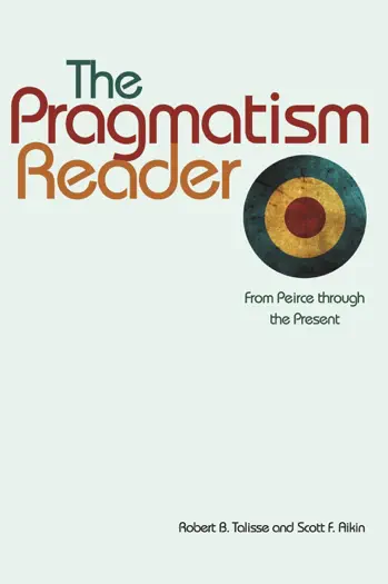 The Pragmatism Reader by Robert B. Talisse & Scott F. Aikin, book cover