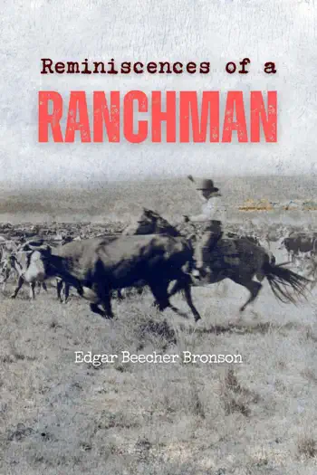 Reminiscences of a Ranchman by Edgar Beecher Bronson, book cover