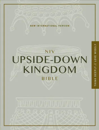 NIV, Upside-Down Kingdom Bible by Preston Sprinkle & Zondervan, book cover