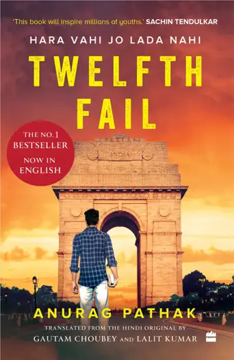 Twelfth Fail by Anurag Pathak, Gautam Choubey & Lalit Kumar, book cover