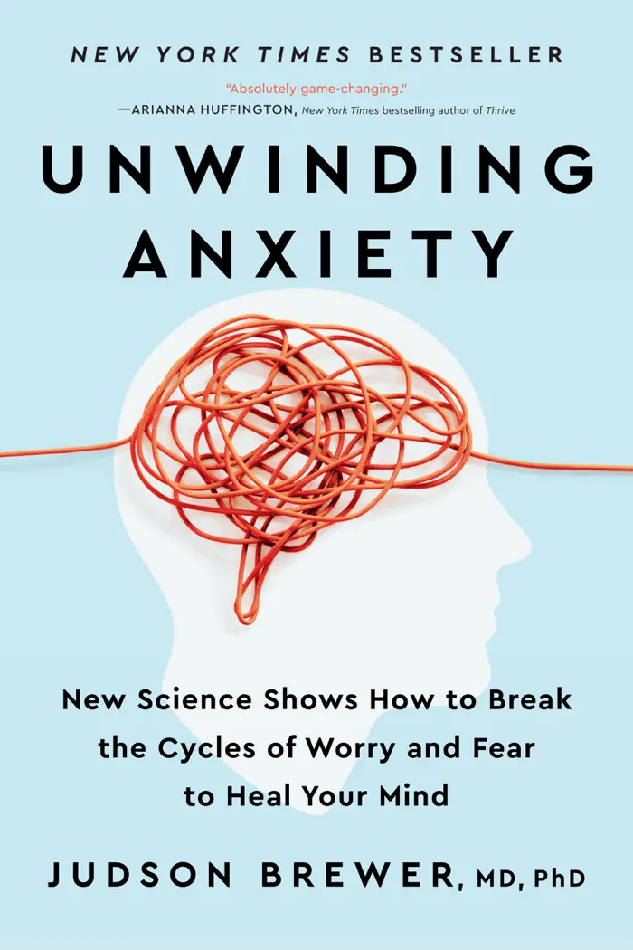 Unwinding Anxiety by Judson Brewer, book cover