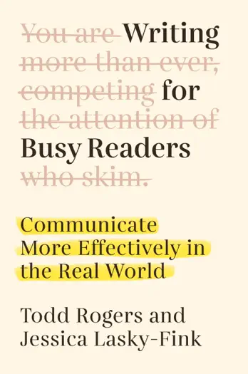 Writing for Busy Readers by Todd Rogers and Jessica Lasky-Fink, book cover
