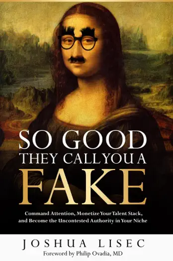 So Good They Call You a Fake by Joshua Lisec, book cover
