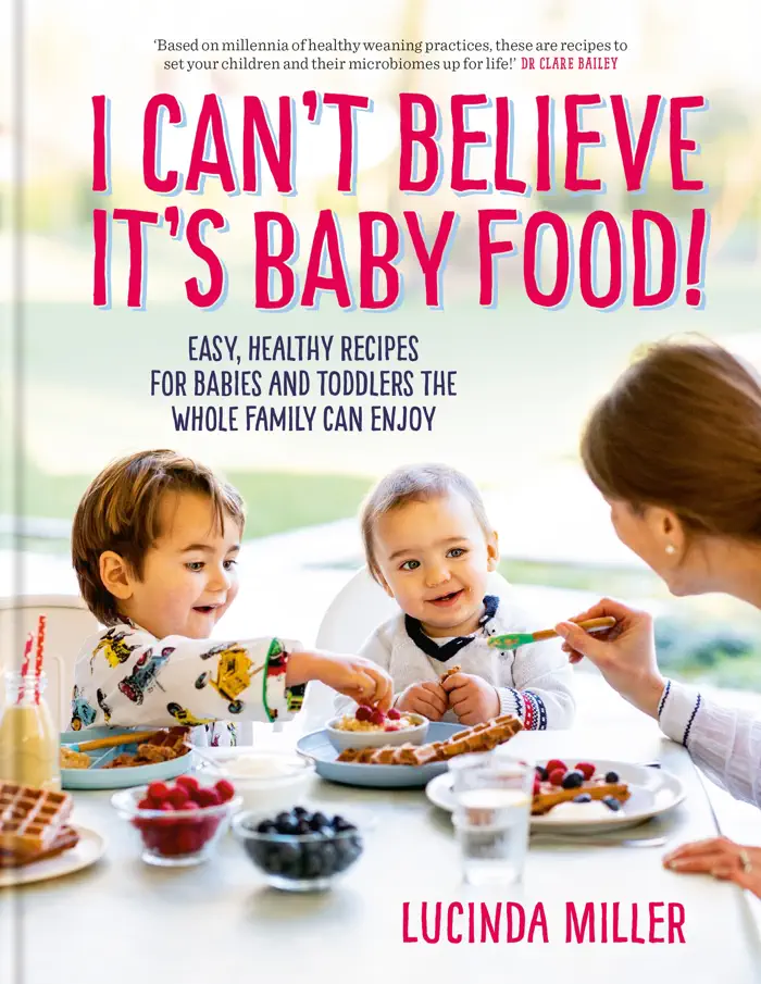 I Can't Believe It's Baby Food! by Lucinda Miller, book cover