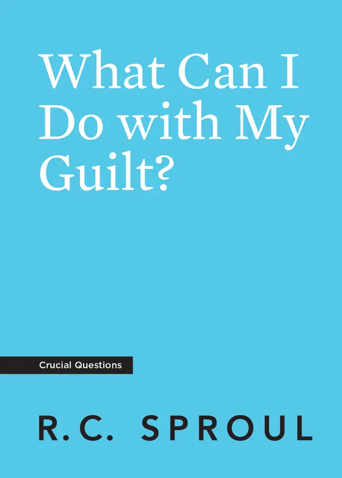 What Can I Do with My Guilt? by R.C. Sproul, book cover