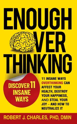 Enough Overthinking by Robert J. Charles, book cover