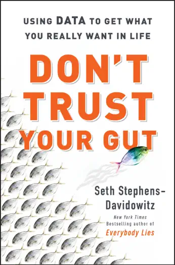 Don't Trust Your Gut by Seth Stephens-Davidowitz, book cover