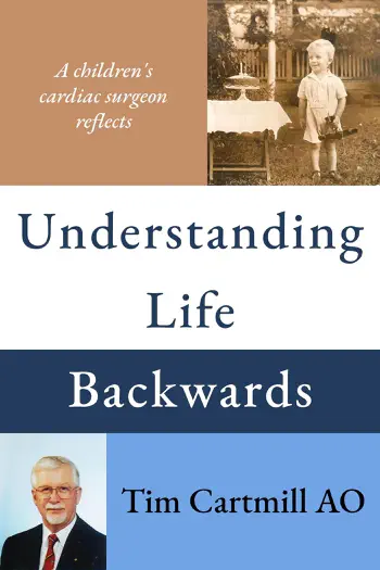 Understanding Life Backwards by Tim Cartmill AO, book cover