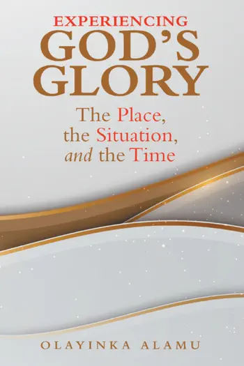 Experiencing God’s Glory by Olayinka Alamu, book cover