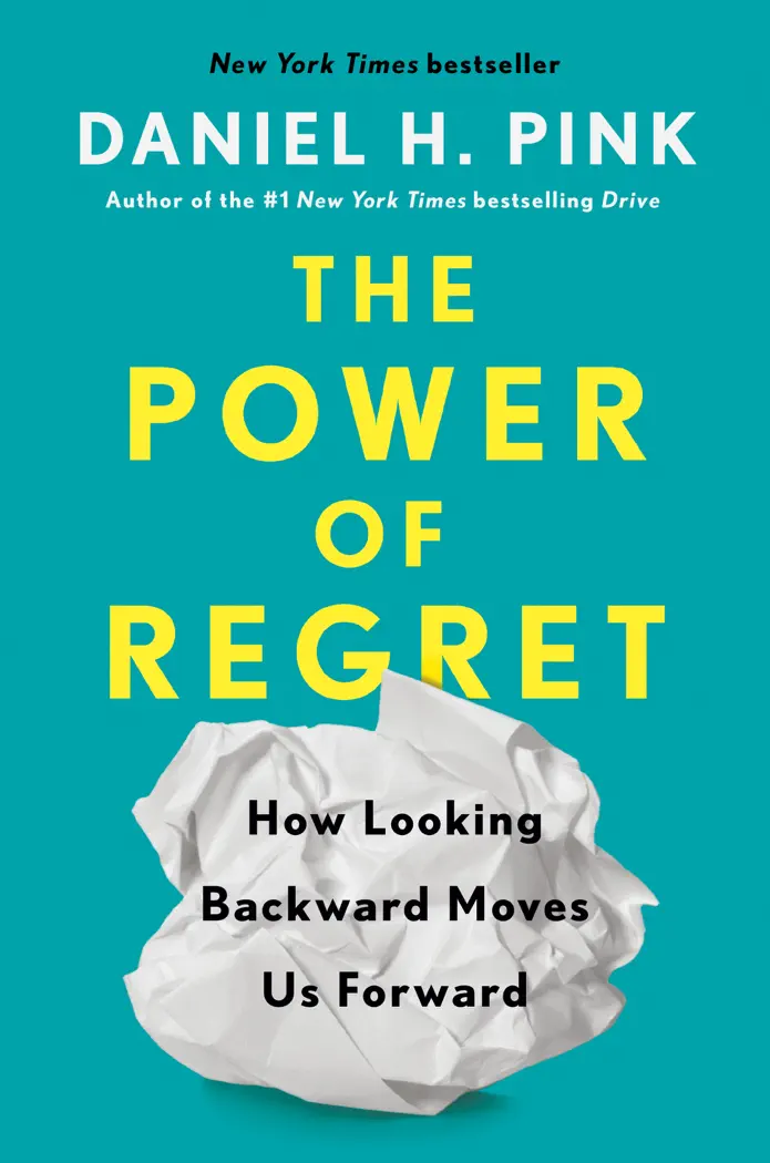 The Power of Regret by Daniel H. Pink, book cover