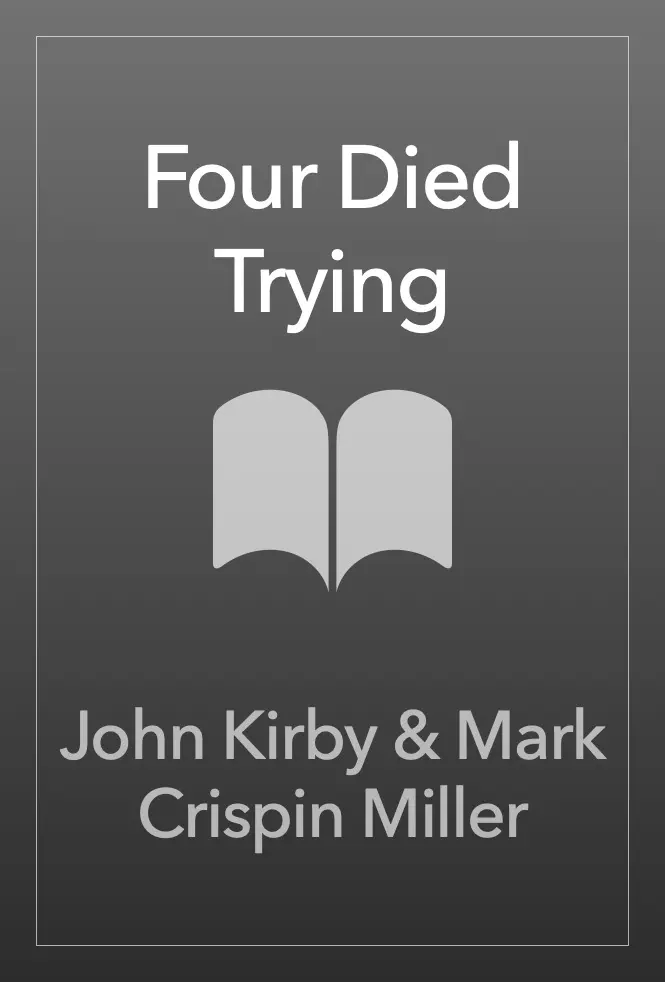 Four Died Trying by John Kirby, Mark Crispin Miller & Libby Handros, book cover