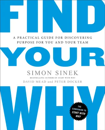 Find Your Why by Simon Sinek, David Mead, and Peter Docker, book cover