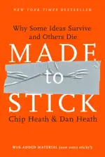Made to Stick: Why Some Ideas Survive and Others Die, book cover