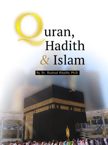Quran, Hadith & Islam by Dr. Rashad Khalifa Ph.D., book cover