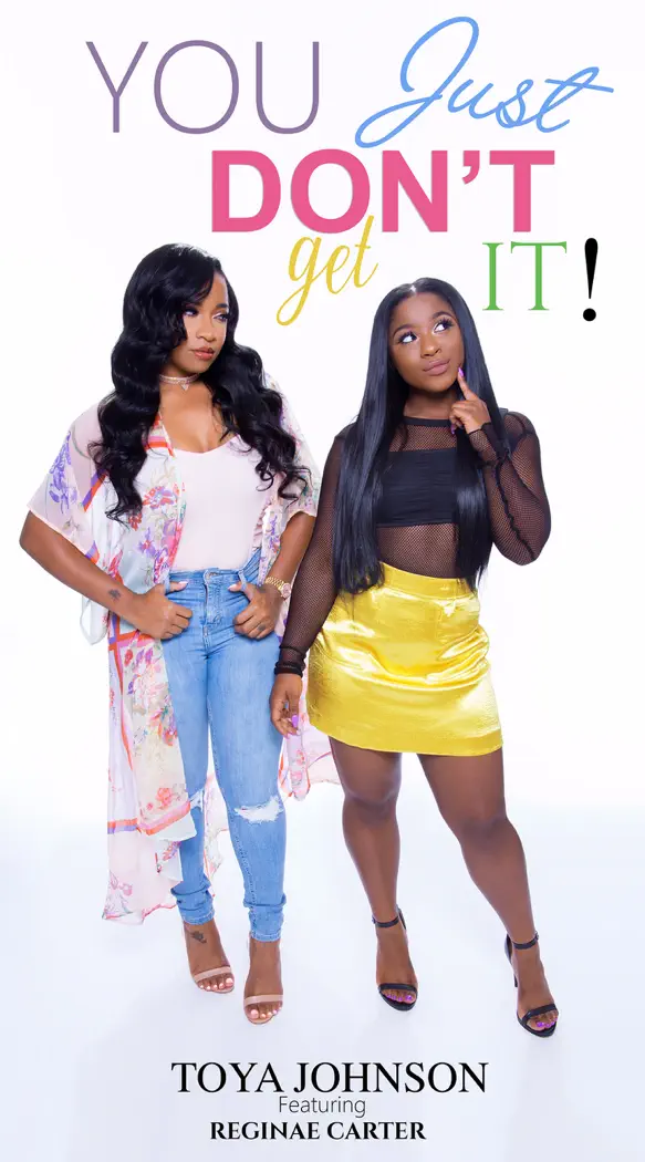 You Just Don't Get It by Toya Johnson & Reginae Carter, book cover