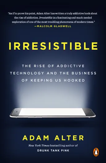 Irresistible by Adam Alter, book cover