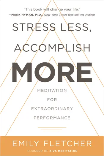 Stress Less, Accomplish More by Emily Fletcher, book cover