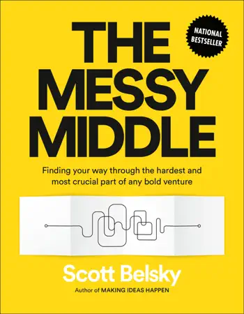 The Messy Middle by Scott Belsky, book cover
