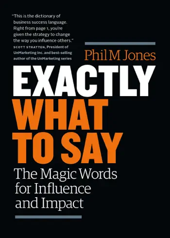 Exactly What to Say by Phil M. Jones, book cover