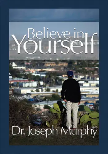 Believe in Yourself by Dr. Joseph Murphy, book cover