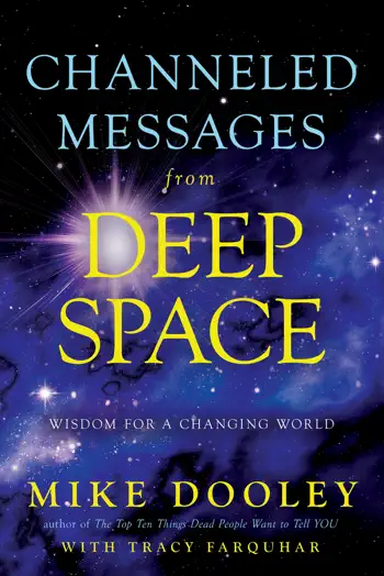 Channeled Messages from Deep Space by Mike Dooley & Tracy Farquhar, book cover