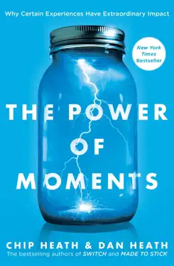 The Power of Moments by Chip Heath and Dan Heath, book cover