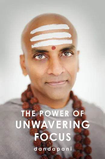 The Power of Unwavering Focus by Dandapani, book cover