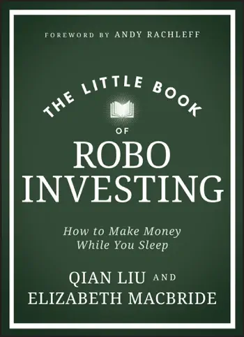 The Little Book of Robo Investing by Elizabeth MacBride & Qian Liu, book cover