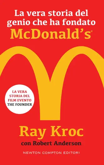 La vera storia del genio che ha fondato McDonald's® by Ray Kroc, book cover