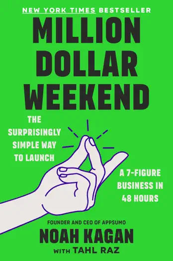 Million Dollar Weekend by Noah Kagan & Tahl Raz, book cover