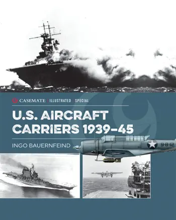 U.S. Aircraft Carriers 1939–45 by Ingo Bauernfeind, book cover