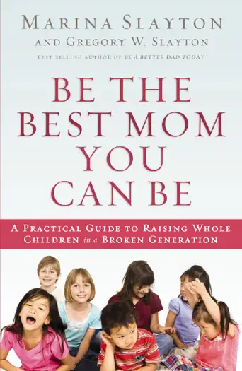 Be the Best Mom You Can Be by Marina Slayton, book cover