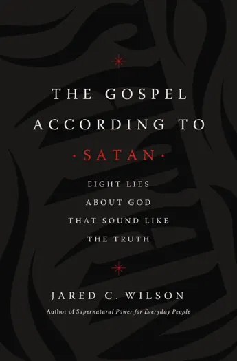 The Gospel According to Satan by Jared C. Wilson, book cover