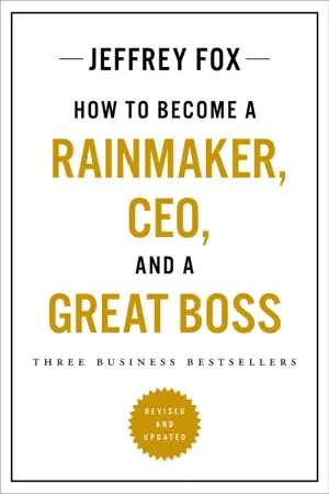 How to Become a Rainmaker, CEO, and a Great Boss by Jeffrey J. Fox, book cover