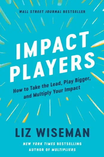 Impact Players by Liz Wiseman, book cover