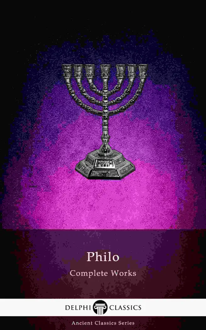 Delphi Complete Works of Philo of Alexandria (Illustrated) by Philo Judaeus of Alexandria, book cover