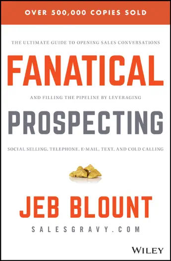 Fanatical Prospecting by Jeb Blount, book cover