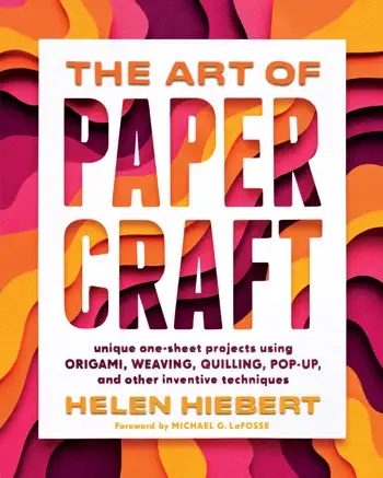 The Art of Papercraft by Helen Hiebert & Michael G. LaFosse, book cover